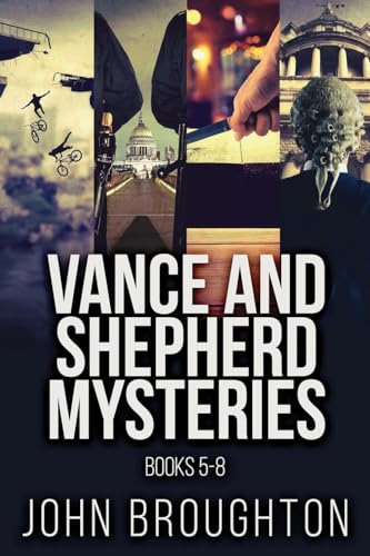 Vance And Shepherd Mysteries - Books 5-8 von Next Chapter