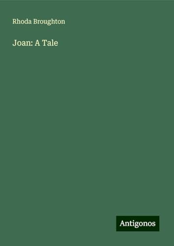 Joan: A Tale von Antigonos Verlag