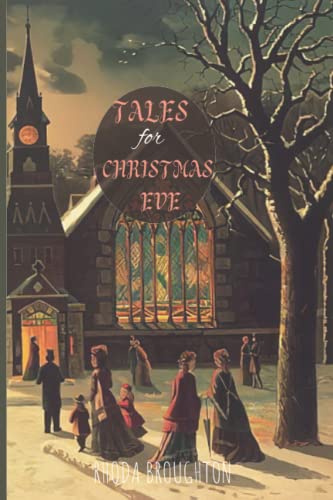 Tales of Christmas Eve by Rhoda Broughton