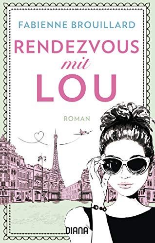 Rendezvous mit Lou: Roman