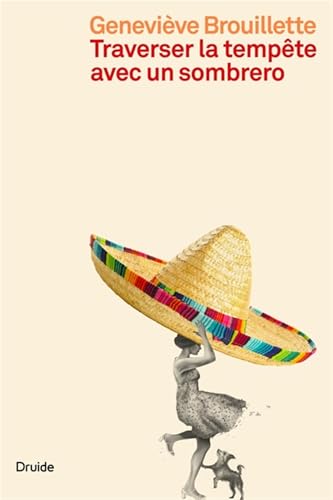 Traverser la tempête avec un sombrero Traverser la tempête avec un sombrero von Druide