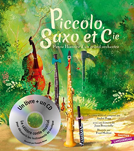 Piccolo, Saxo et Cie - Livre CD petit format: Petite histoire d'un grand orchestre