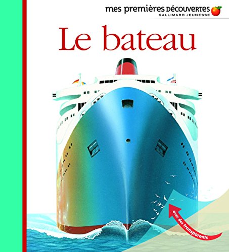 Mes Premieres Decouvertes: Le bateau