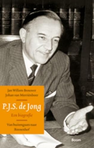 P.J.S. de Jong: van buitengaats naar Binnenhof von Boom
