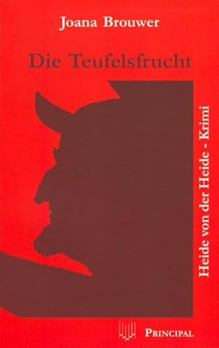 Die Teufelsfrucht: Heide von der Heide-Krimi