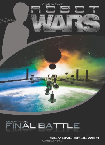 Final Battle (Robot Wars, Band 5)