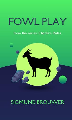 Fowl Play: from the series: Charlie's Rules von Independently published