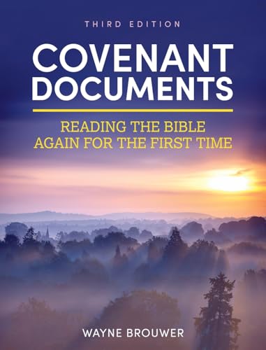 Covenant Documents: Reading the Bible Again for the First Time von Cognella Academic Publishing