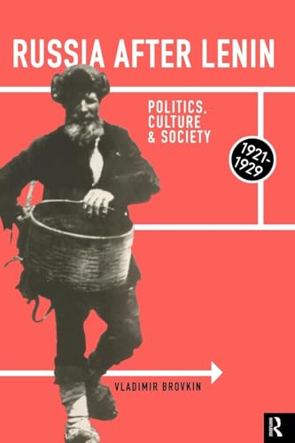 Russia After Lenin: Politics, Culture and Society, 1921-1929 (Education; 71)