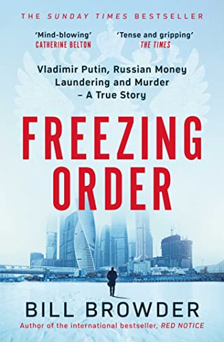 Freezing Order: Vladimir Putin, Russian Money Laundering and Murder - A True Story von Simon + Schuster UK