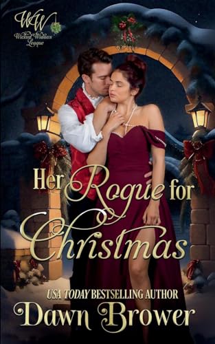 Her Rogue for Christmas (Wicked Widows' League, Band 28) von MG PRESS