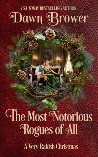 The Most Notorious Rogues of All: A Very Rakish Christmas von Independently published