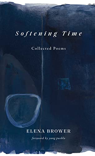 Softening Time: Collected Poems