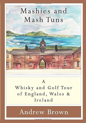 Mashies and Mash Tuns (Of Peats and Putts)