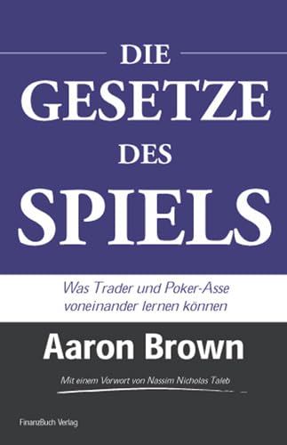 Die Gesetze des Spiels: Was Trader und Poker-Asse voneinander lernen können