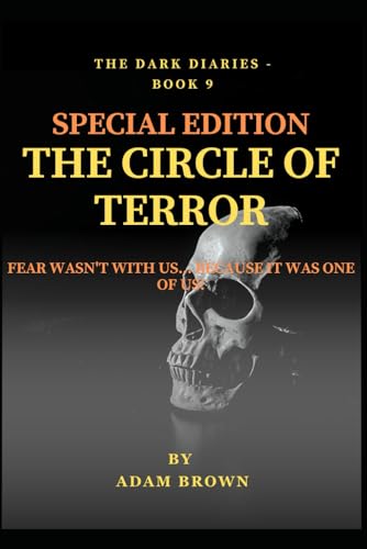 THE DARK DIARIES BOOK 9 ( Special Edition ): THE CIRCLE OF TERROR: Seven Interconnected Tales of Supernatural Terror Lead to One Chilling Truth: The ... Beside You (The Dark Diaries Series, Band 9) von Independently published