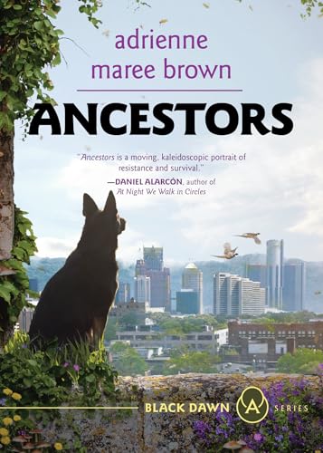 Ancestors: A Grievers Novel (Grievers Trilogy, Book 3) (Black Dawn, 6) von AK Press