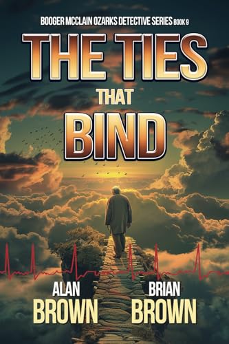 The Ties That Bind (Booger McClain Ozarks Detective Series, Band 9) von World Castle Publishing, LLC