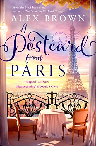 A Postcard from Paris: an emotional, escapist and uplifting romance novel from the No.1 bestselling author A Postcard from Paris: an emotional, escapist and uplifting romance novel from the No.1 bestselling author