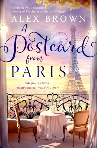 A Postcard from Paris: an emotional, escapist and uplifting romance novel from the No.1 bestselling author A Postcard from Paris: an emotional, escapist and uplifting romance novel from the No.1 bestselling author