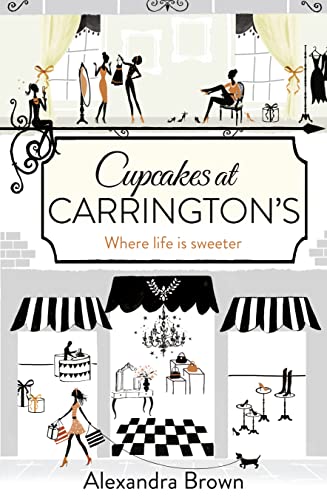 CUPCAKES AT CARRINGTON'S: The most escapist and uplifting read from the Queen of Feel Good Fiction & No.1 best seller von HarperCollins