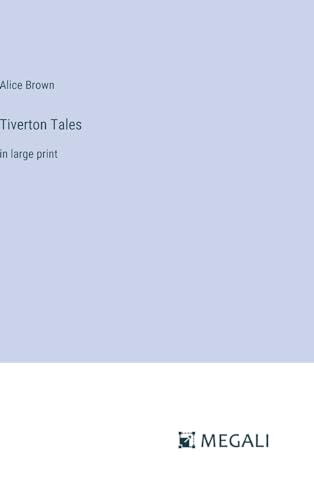 Tiverton Tales: in large print von Megali Verlag