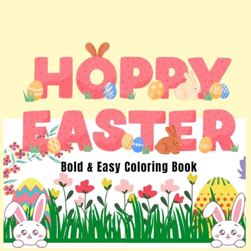 Hoppy Easter Bold and Easy Coloring Book: Simple and Cute Easter inspired images for Adults, Teens, and Kids (Easy & Bold) von Independently published