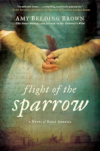 Flight of the Sparrow: A Novel of Early America von BERKLEY
