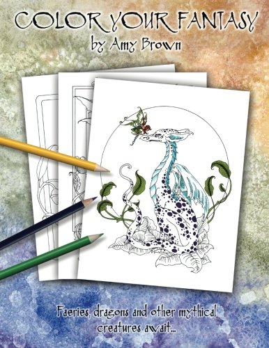 Color Your Fantasy Coloring Book von CreateSpace Independent Publishing Platform