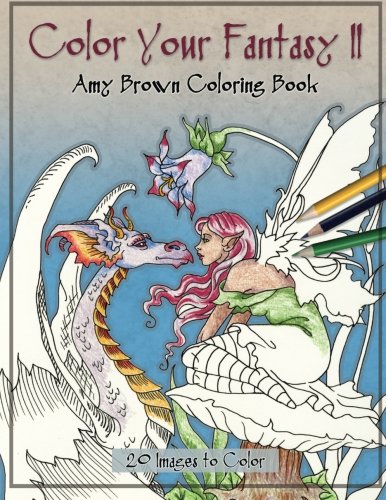 Color Your Fantasy II Coloring Book von CreateSpace Independent Publishing Platform