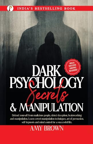 Dark Psychology: Secrets And Manipulation von Pharos Books Private Limited