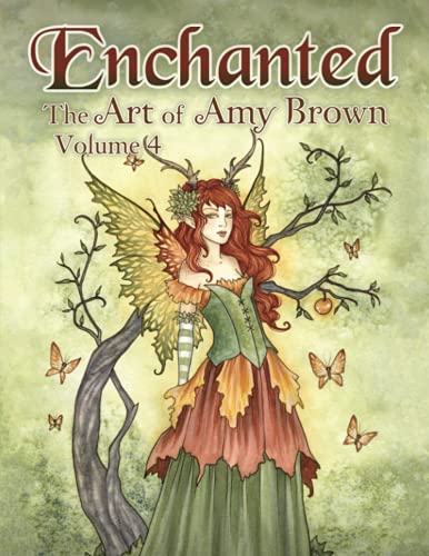 Enchanted: The Art of Amy Brown Volume 4