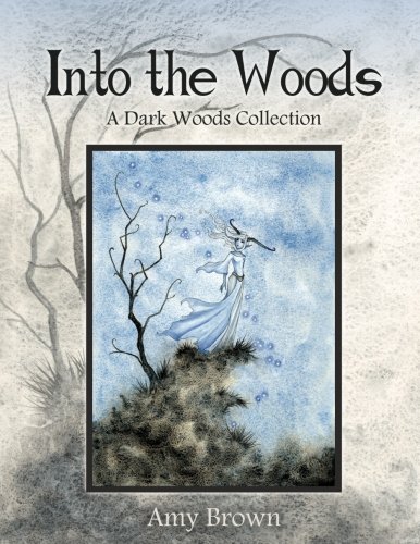 Into the Woods: A Dark Woods Collection von CreateSpace Independent Publishing Platform