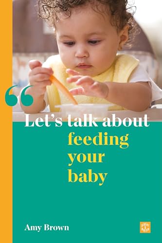 Let's Talk About Feeding Your Baby von Pinter & Martin Ltd.