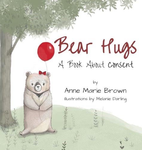 Bear Hugs A Book About Consent von Wordeee