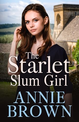 The Starlet Slum Girl: A lovely heartwarming historical romance saga with twists and turns (The Victorian Love Sagas Book 2) von Independently published
