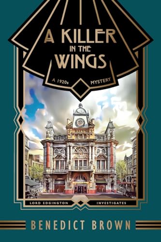 A Killer in the Wings: A 1920s Mystery (Lord Edgington Investigates..., Band 11) von Heathdene Books