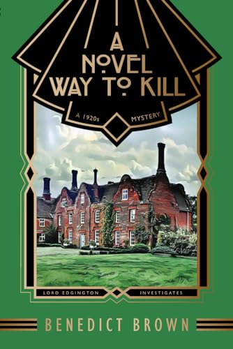 A Novel Way to Kill: A 1920s Mystery Novella (Lord Edgington Investigates...) von Heathdene Books