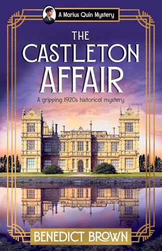 The Castleton Affair: A gripping 1920s historical mystery (A Marius Quin Mystery, Band 3)