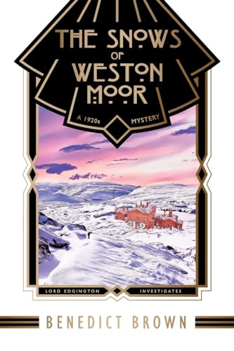 The Snows of Weston Moor: A 1920s Christmas Mystery (Lord Edgington Investigates..., Band 8)