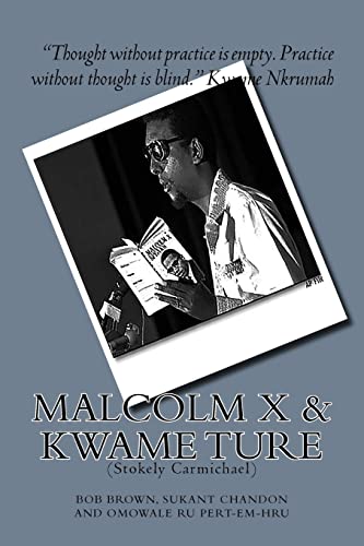Malcolm X and Kwame Ture: (Stokely Carmichael) von CREATESPACE
