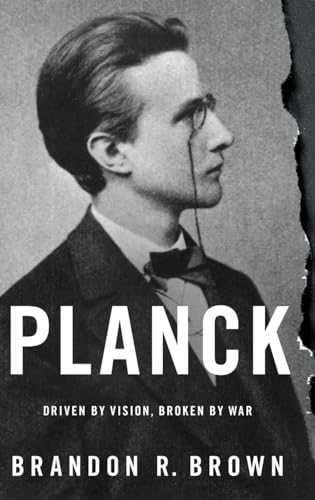 Planck: Driven by Vision, Broken by War von OUP USA