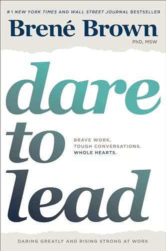 Dare to Lead: Brave Work. Tough Conversations. Whole Hearts. Dare to Lead: Brave Work. Tough Conversations. Whole Hearts. von Random House Books for Young Readers
