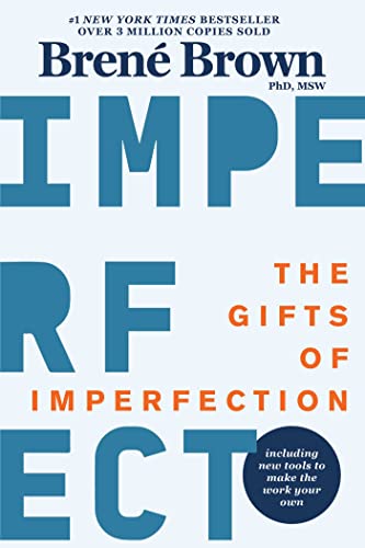 The Gifts of Imperfection: 10th Anniversary Edition: Features a new foreword and brand-new tools von Generic