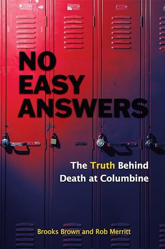 No Easy Answers: The Truth Behind Death at Columbine