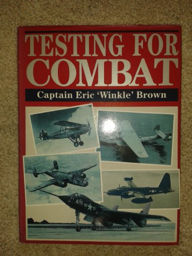 Testing for Combat: Testing Experimental and Prototype Aircraft, 1930-45