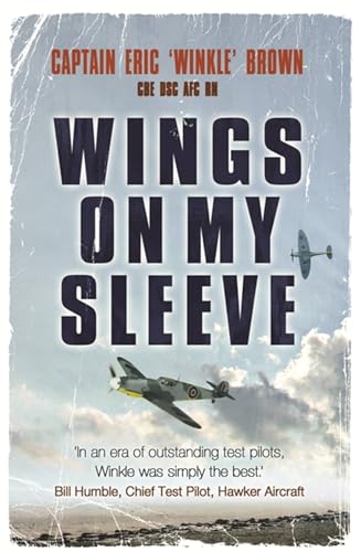 Wings on My Sleeve: The fascinating autobiography of one of the world’s greatest test pilots von Weidenfeld & Nicolson