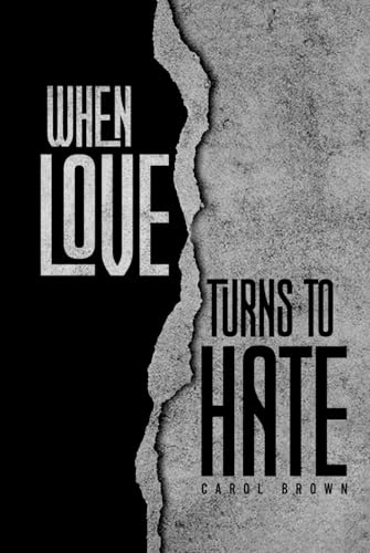 When Love Turns To Hate von Independently published