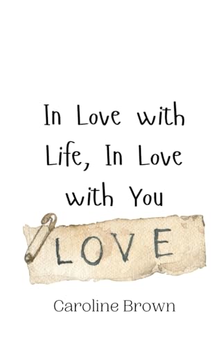 In Love with Life, In Love with You von Creative Arts Management OÜ
