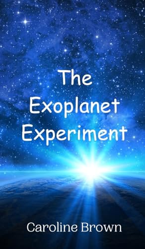 The Exoplanet Experiment von Creative Arts Management OÜ